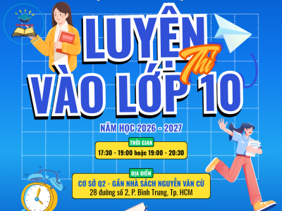 CHIÊU SINH LỚP LUYỆN THI VÀO LỚP 10 CÁC MÔN TOÁN VĂN ANH