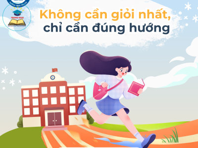 Không cần giỏi nhất, chỉ cần đúng hướng - là đủ để đậu lớp 10