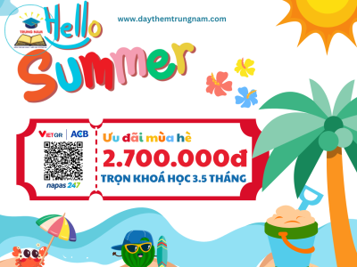 ƯU ĐÃI MÙA HÈ THÁNG 5/2025 – KHỞI ĐỘNG HÀNH TRANG VÀO LỚP 1!