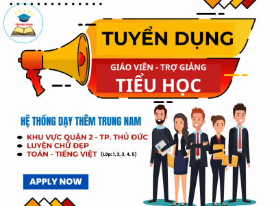 Trung tâm Dạy thêm Trung Nam tuyển dụng GIÁO VIÊN- TRỢ GIẢNG